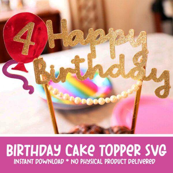 Happy Birthday Cake Topper SVG for Cricut or Laser